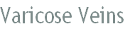 Varicose Veins